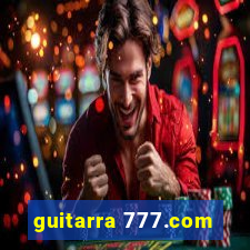 guitarra 777.com